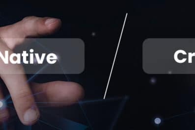 Native Vs. Cross-Platform App Development: Which Should You Choose?