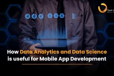 How Data Analytics and Data Science are useful for Mobile App Development